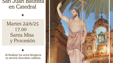 Celebraciones en honor de  San Juan Bautista en Catedral